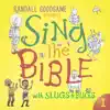 Slugs & Bugs - Sing the Bible, Vol. 1